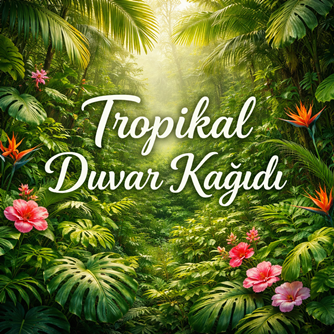 Tropikal Duvar Kağıdı